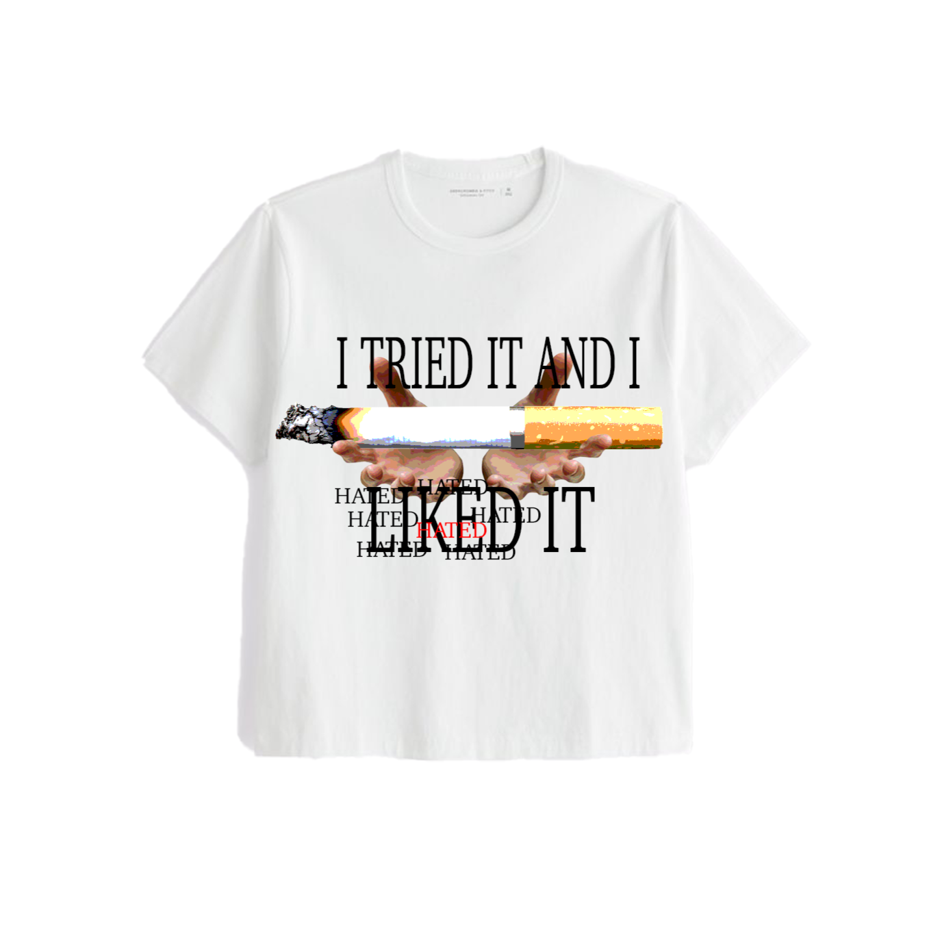 "I tried it" tee